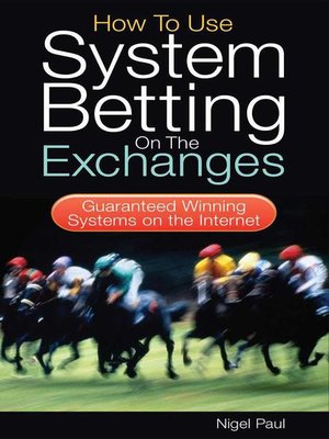 cover image of How to Use System Betting on the Exchanges
